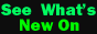 A black button with bright green text rotating between 'See What's New On' 'The Net' 'Click Here!'